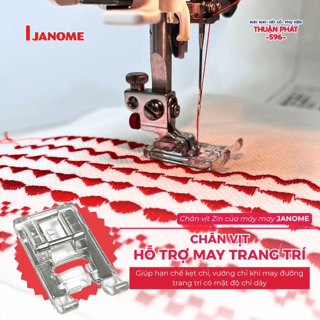 Chân Vịt Janome Zin May Trang Trí - Giúp May Lướt và Thoát Chỉ Tốt Khi May Đườg Thêu Hoa Văn