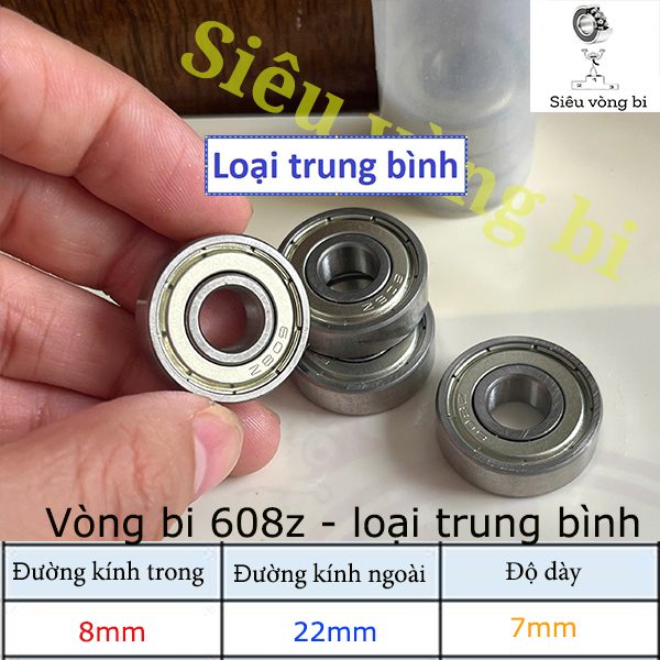 [Loại trung bình] Vòng bi bạc đạn mã 608z kích thước 8x22x7mm hàng OEM Trung Quốc - phân loại chất l