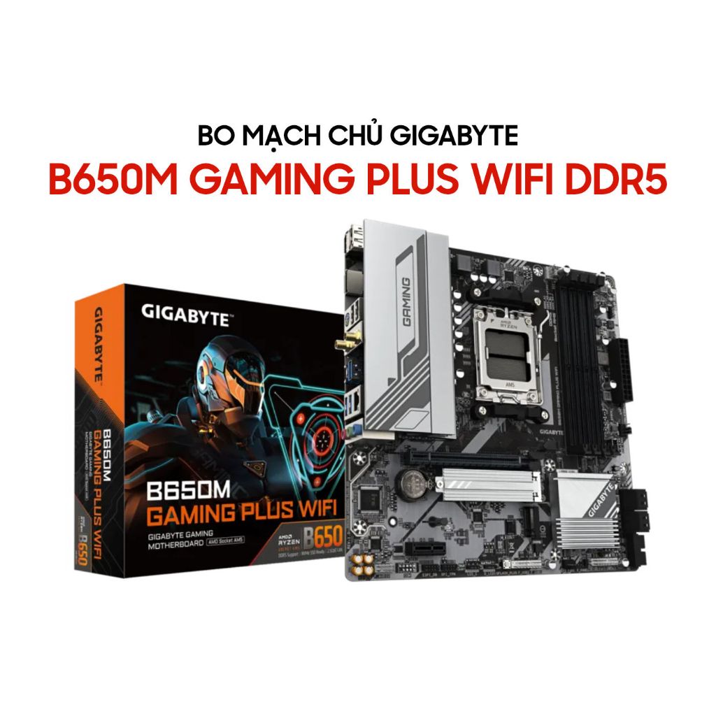 [HÀNG CHÍNH HÃNG] Mainboard Gigabyte B650M GAMING PLUS WIFI DDR5