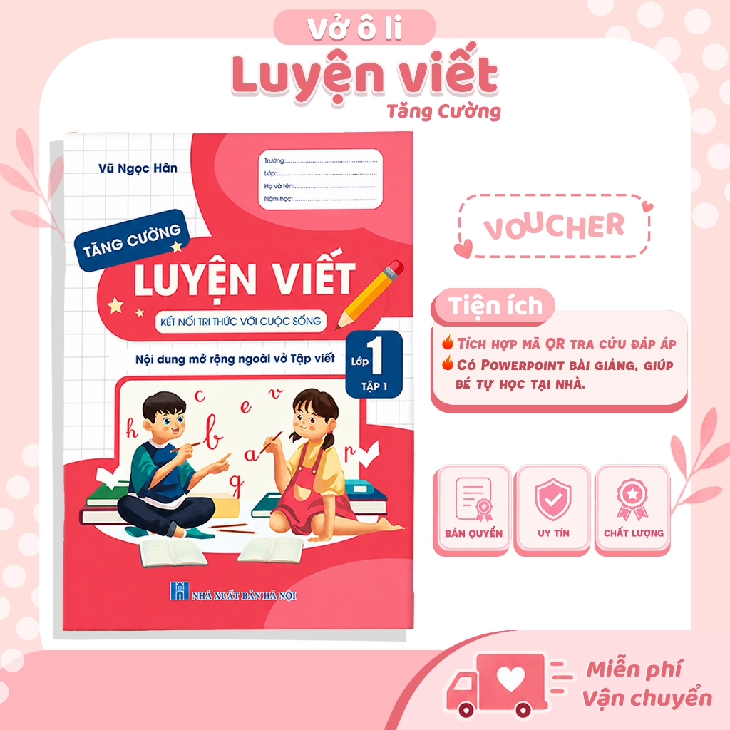 Sách - Vở Luyện Viết Tăng Cường Lớp 1 Tập 1 - Nội dung mở rộng ngoài vở tập viết
