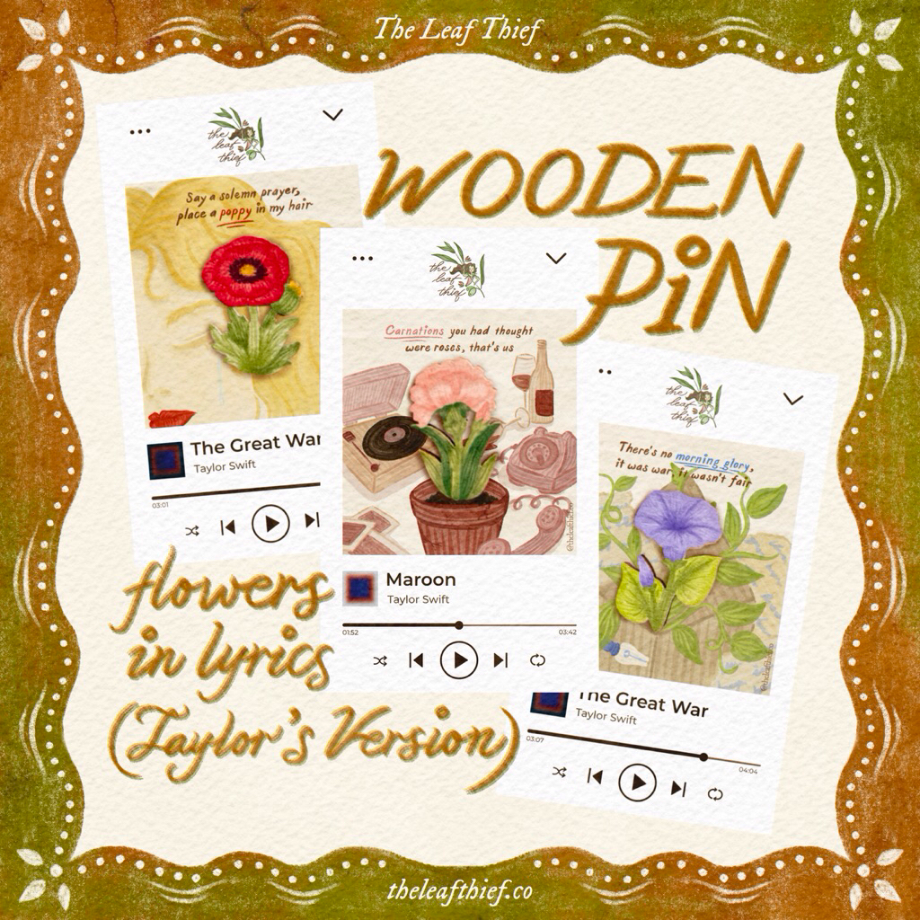 Pin cài gỗ/ Flower pin with Taylor Swift's lyrics - theleafthief - the leaf thief 🌿