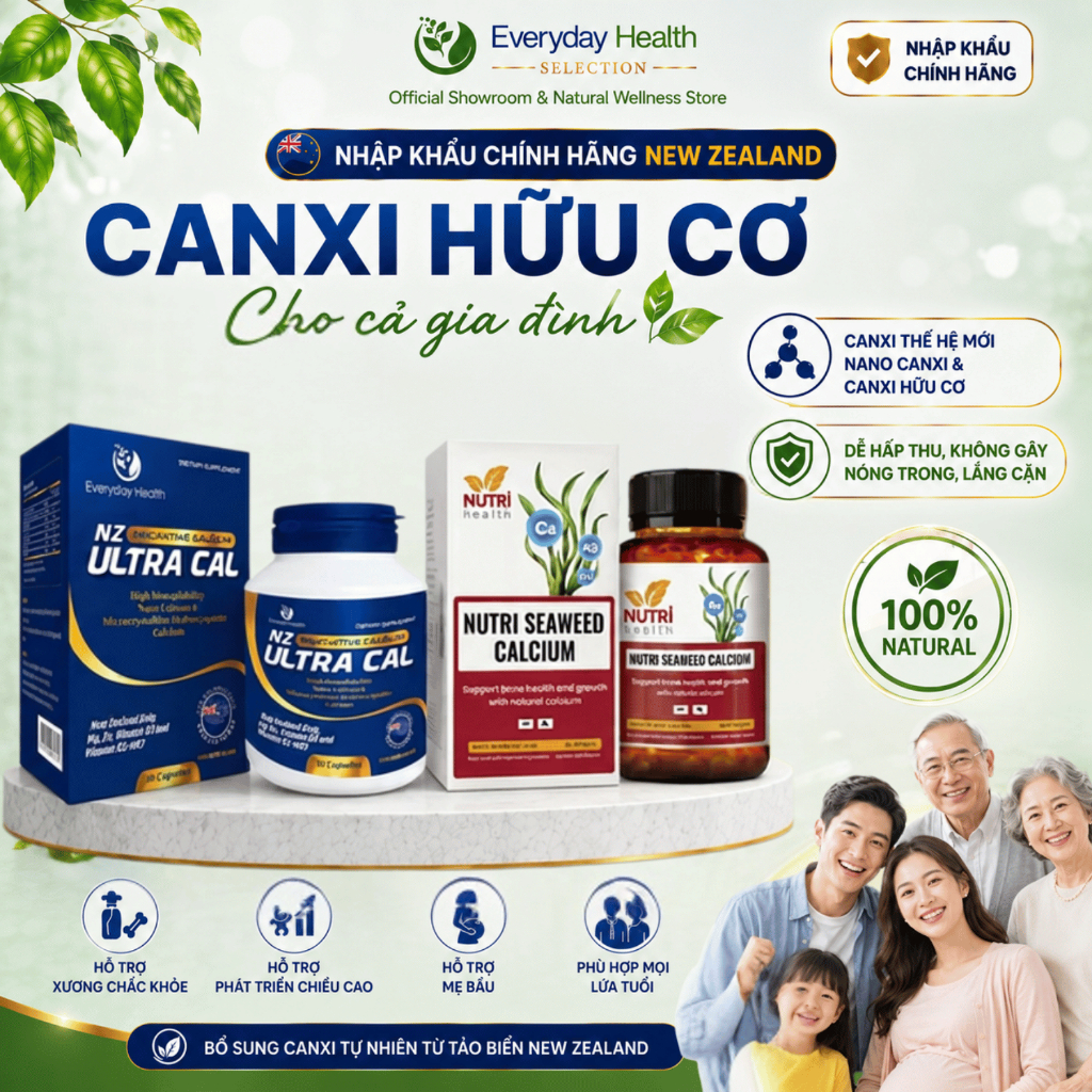 Canxi hữu cơ cho cả gia đình: Everyday Health NANO NZ-ULTRA CAL và Nutri Seaweed Calcium