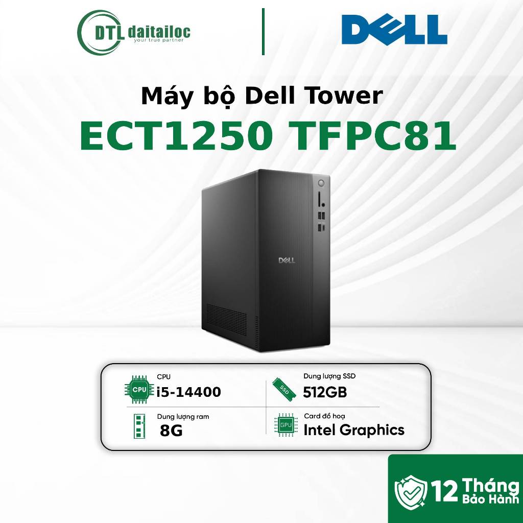 Máy bộ Dell Tower ECT1250 TFPC81 i5-14400 8G 512Gb NVMe SSD Win 11 01 Year ĐEN | Chính hãng | Bảo hà
