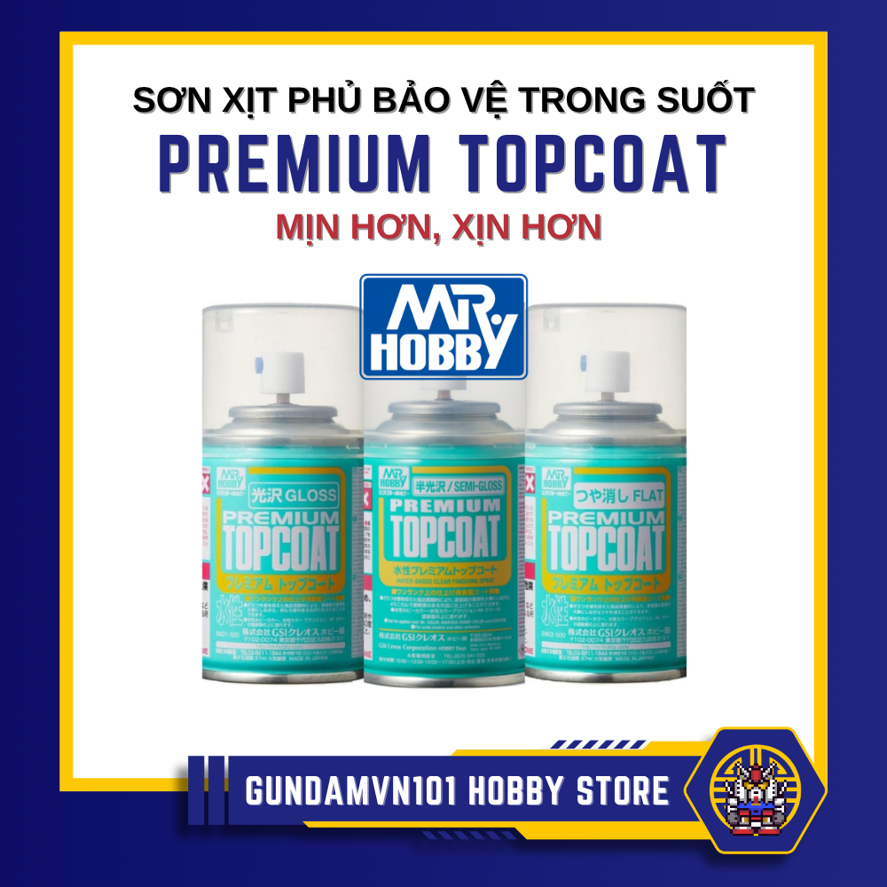 SƠN XỊT PHỦ BẢO VỆ MR.HOBBY PREMIUM TOPCOAT (GỐC CỒN) - phủ clear trong suốt bóng mờ mô hình gundam 