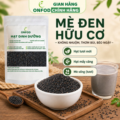 Mè đen hữu cơ nguyên chất mọc tóc bổ máu ONFOD hạt vừng đen làm sữa hạt cho bé ăn dặm