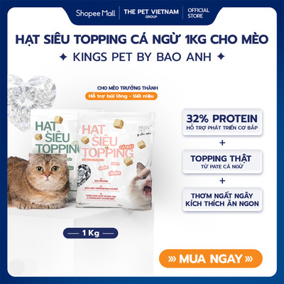 Hạt Siêu Topping Cá Ngừ King’s Pet by Bao Anh Cho Mèo Trưởng Thành Hỗ Trợ Tiết Niệu Búi Lông 1kg