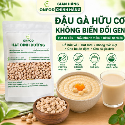 Đậu gà hữu cơ nhập khẩu mỹ không biển đổi gen ONFOD ăn kiêng giảm cân bé ăn dặm mẹ bầu tiểu đường 500g