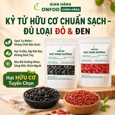 Kỷ tử đỏ Hắc kỷ tử đen organic ONFOD kỳ tử pha trà nấu cháo hầm gà tẩm bổ đẹp da sáng mắt