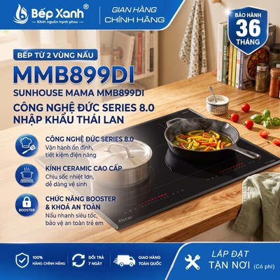 Bếp Từ Sunhouse MAMA MMB899DI: Công Nghệ Đức Series 8.0 Siêu Tiết Kiệm Điện - Inverter Cảm Ứng Slide - Made in Thailand