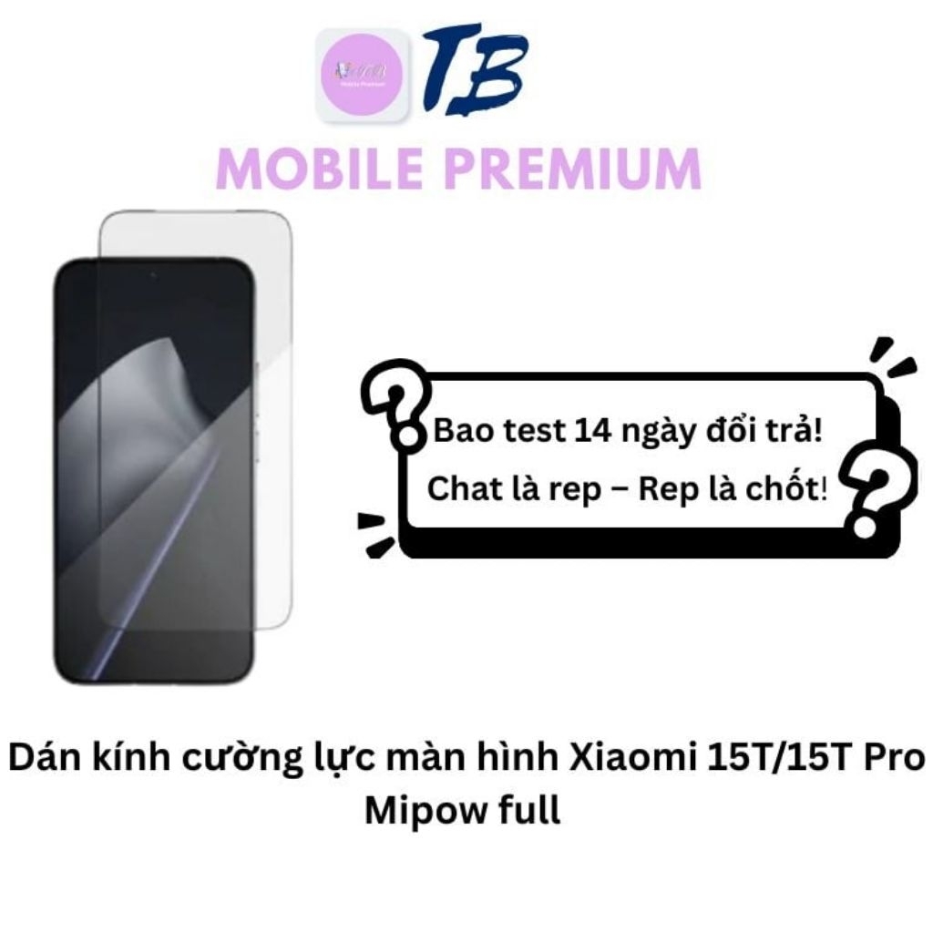 Dán kính cường lực màn hình Xiaomi 15T/15T Pro Mipow full