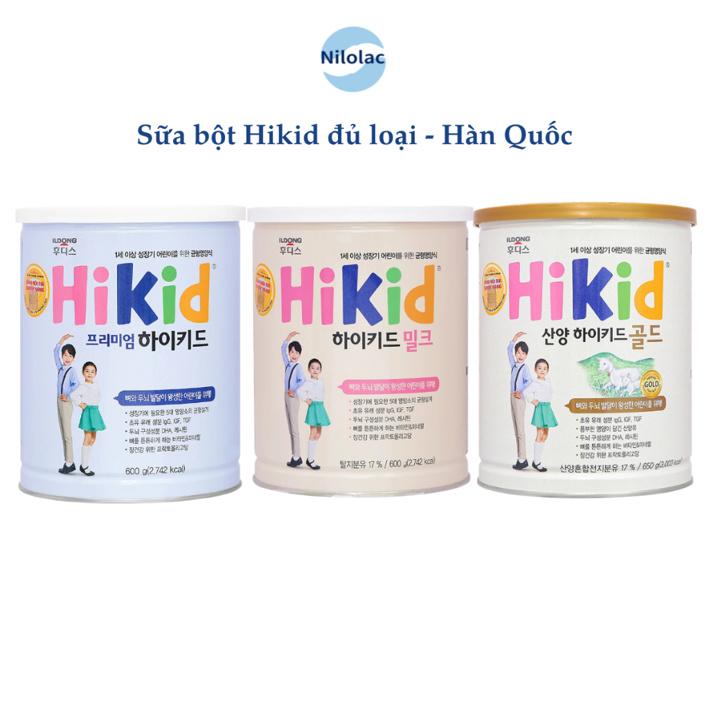 Sữa bột Hikid Hàn Quốc đủ loại Hikid bò vani / Hikid dê / Hikid Premium 600g (1 - 9 tuổi) - Nilolac