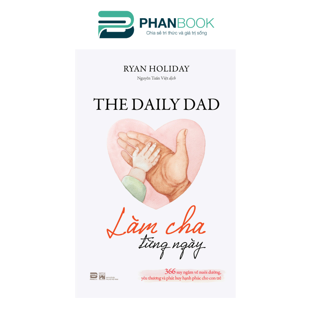 Sách - Làm Cha Từng Ngày - Ryan Holiday