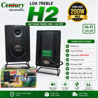LOA SIÊU TREBLE ( Loa Tép Thạch Anh ) Century H2