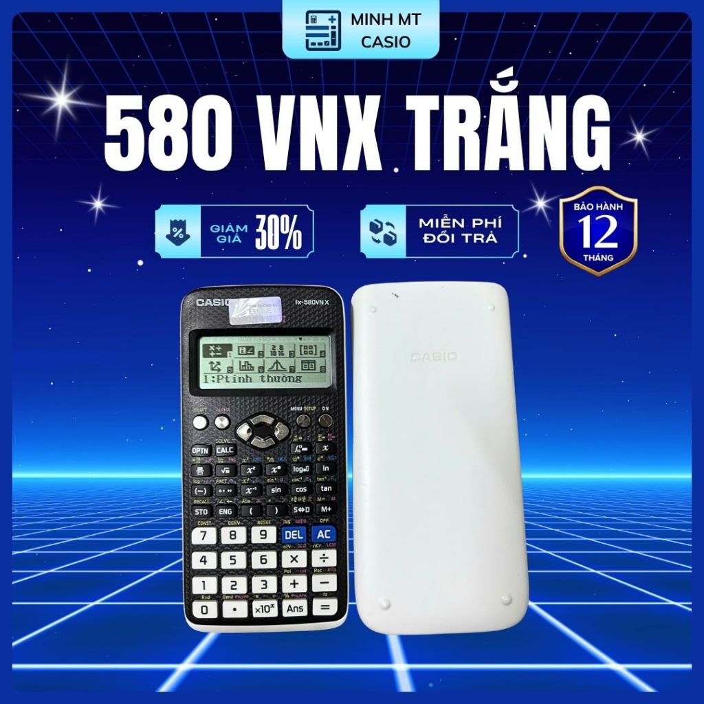 Máy Tính Casio FX 580 VNX Cũ Chính Hãng (Độ Mới 70% - 99%) - Lỗi 1 Đổi 1