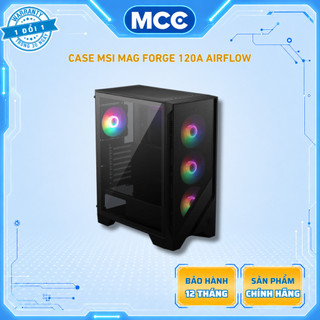 Vỏ Case MSI MAG FORGE 120A AIRFLOW ( ATX - 6 Fan RGB - Màu đen )