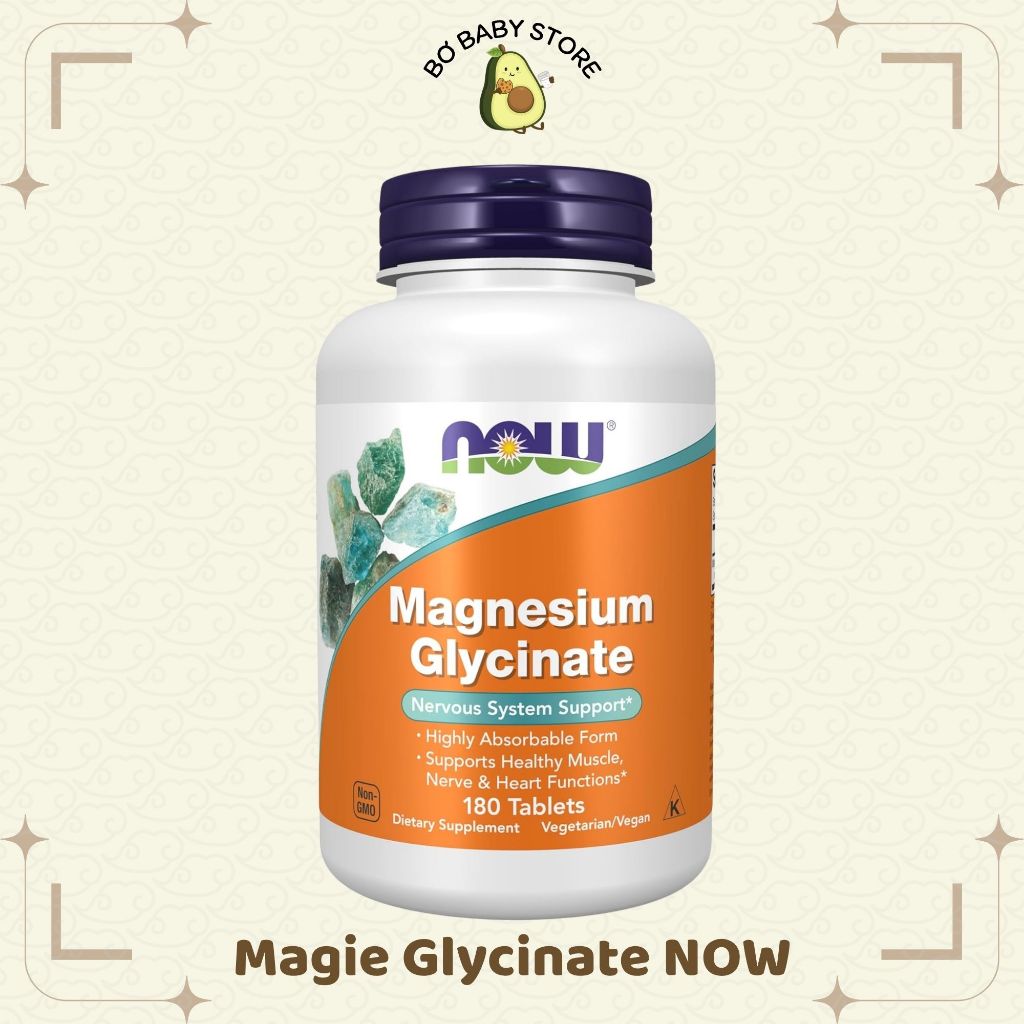 Viên uống bổ sung Magie Glycinate hấp thụ cao NOW Foods Magnesium Glycinate 100 mg