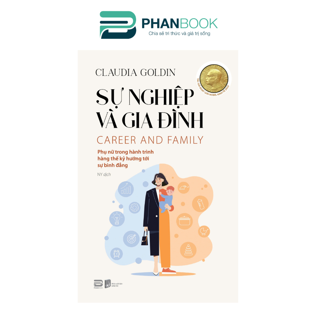 Sách - Sự Nghiệp Và Gia Đình - Claudia Goldin