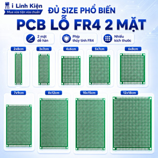 PCB lỗ, phíp đồng 2x8 3x7 4x6 5x7 6x8 7x9 8x12 12x15 12x18cm phíp thủy tinh FR4 2 mặt