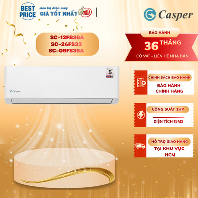 SC-12FB36A (1.5 HP) | SC-24FS33 (2.5 HP) | SC-09FS36A (1 HP) Máy lạnh Casper (không inverter)