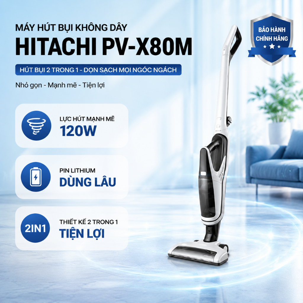 Máy Hút Bụi Không Dây Hitachi PV-X80M - Hút Bụi 2 Trong 1 - Pin Lithium - Bảo Hành Chính Hãng