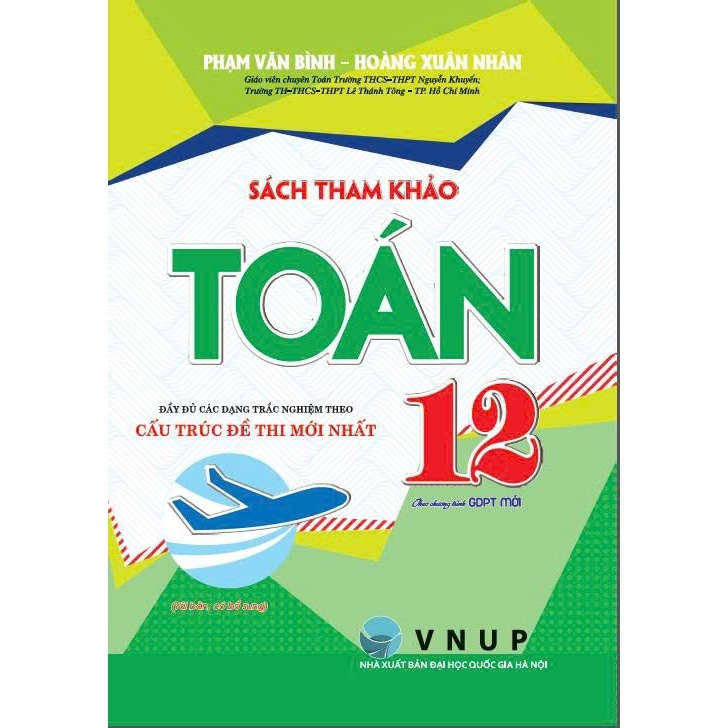 Sách tham khảo toán 12 (dùng chung cho sgk hiện hành) - HA