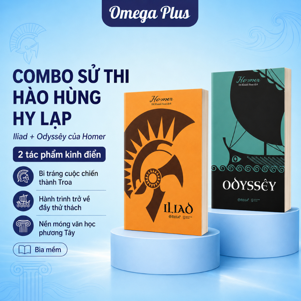 Bộ Sách Sử Thi Hào Hùng Của Người Hy Lạp: Iliad + Odyssêy - Homer - Lẻ/Combo - Omega Plus