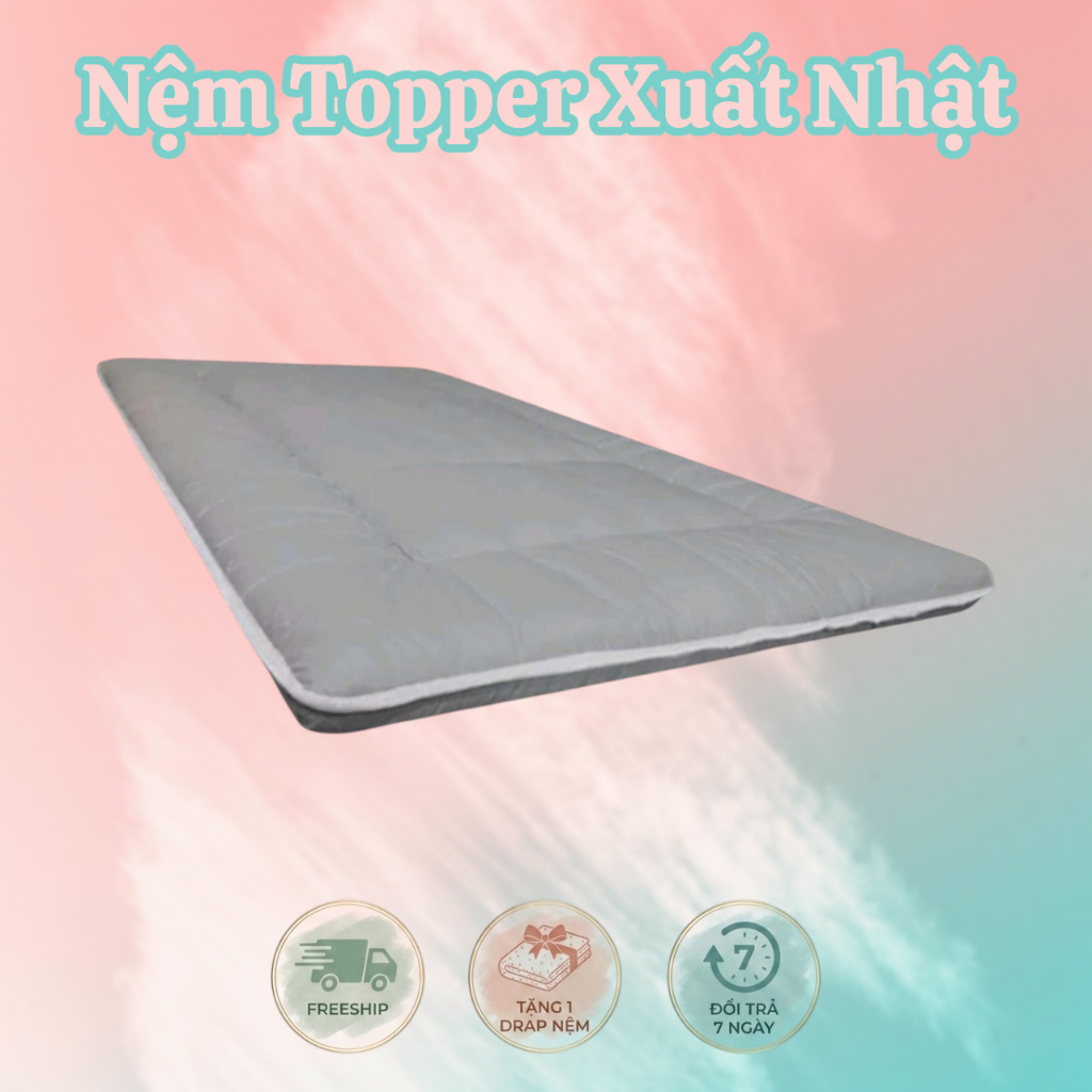 NỆM TOPPER NỆM BÔNG CAO CẤP HÀNG XUẤT KHẨU 1MX2M,1M2X2M,1M4X2M,1M6X2M,1M8X2M TẶNG KÈM GA NỆM