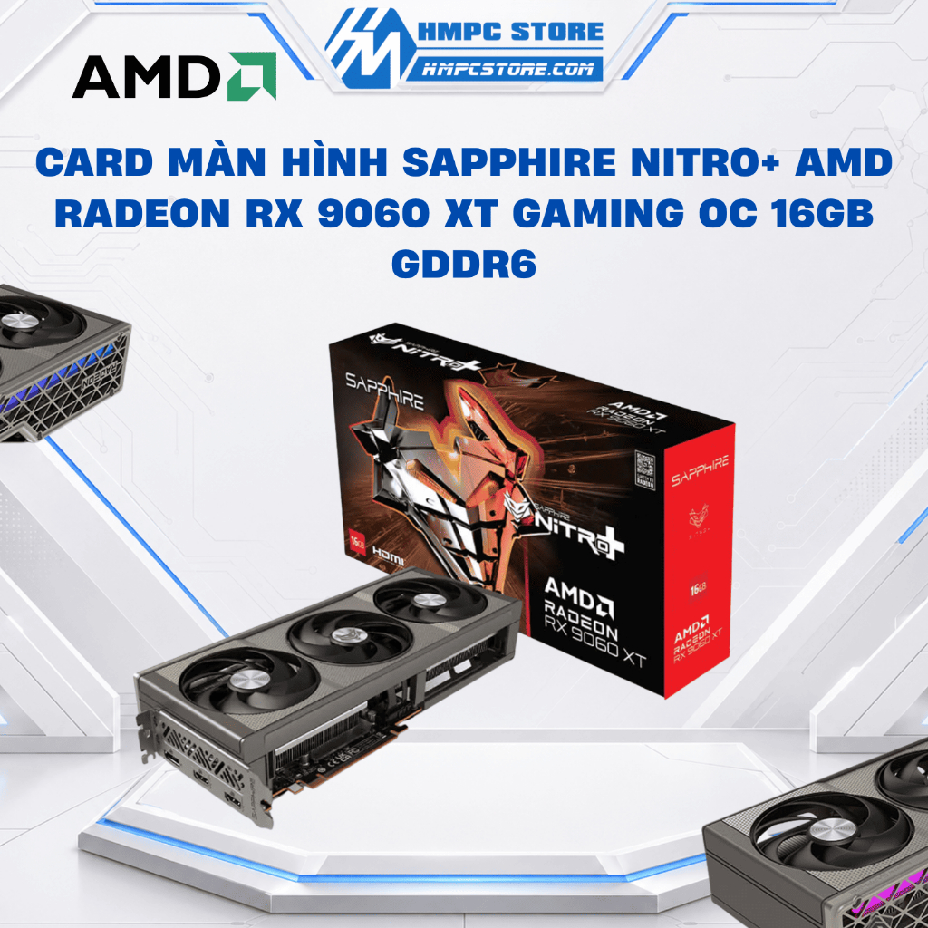 Card Màn Hình Sapphire NITRO+ AMD Radeon RX 9060 XT Gaming OC 16GB GDDR6 | VGA Chính Hãng BH 36 Thán