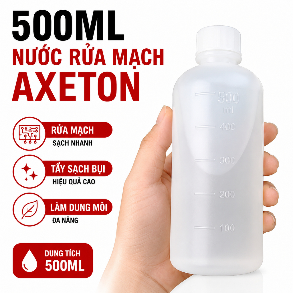 500ml Dung Dịch Axeton - Dung Dịch Vệ Sinh Mạch Điện