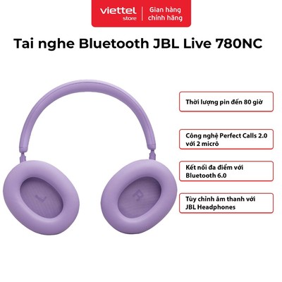 Tai nghe Bluetooth JBL Live 780NC | Âm Thanh JBL Signature | Sử Dụng Đến 80h | Bluetooth 6.0