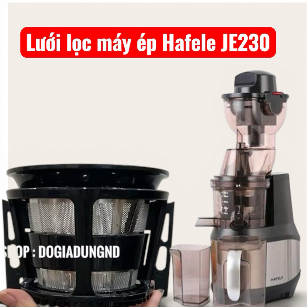 lưới lọc Máy ép chậm Hafele JE230-BL
