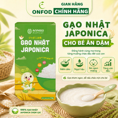Gạo nhật hạt tròn Japonica cho bé ăn dặm Anpaso ONFOD nấu cơm nấu cháo bổ sung dưỡng chất