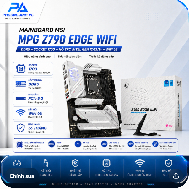 Mainboard MSI MPG Z790 EDGE WIFI – DDR5 – Socket 1700 – WiFi 6E PhuongAnh.PC