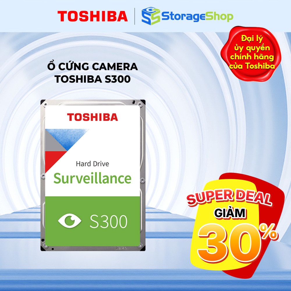 (DEAL SỐC ) Ổ cứng HDD Toshiba Camera S300/S300 PRO Surveillance Dung Lượng Cao- Storage Shop