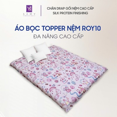 Áo Bọc Topper Roy10 SAMY BEDDING Lụa Tencel Cao Cấp Họa Tiết Bảo Vệ Topper Sạch Sẽ