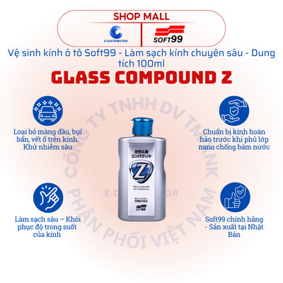 [HỎA TỐC] Vệ sinh kính xe ô tô Soft99 Glass Compound Z G-42 - Dung tích 100ml