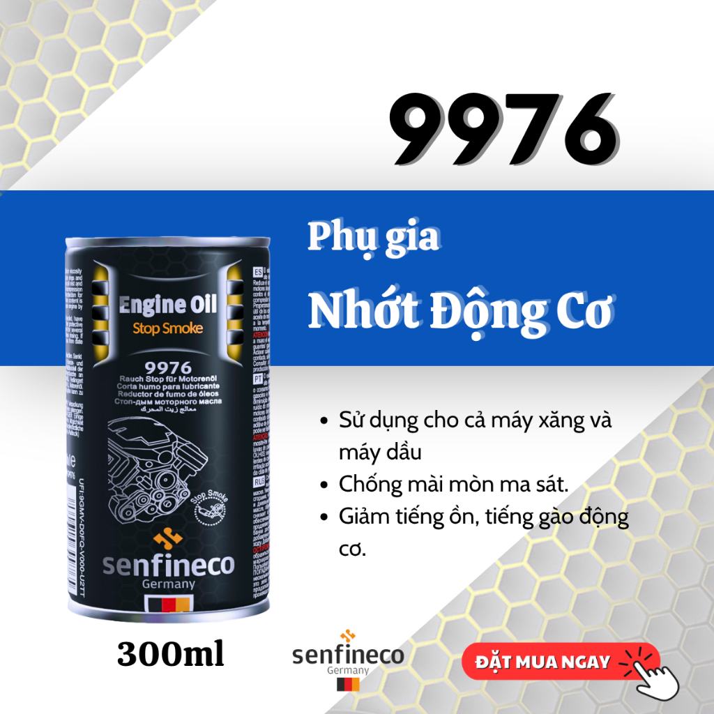 Senfineco 9976 Dung Tích 300ML Engine Oil Treatment Bảo Vệ Và Tăng Chỉ Số Nhớt Giảm Tiếng Ồn Động Cơ