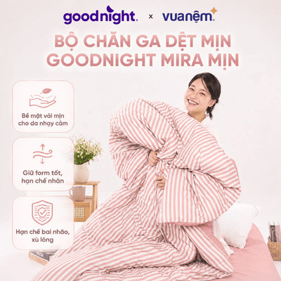 Bộ ga giường Goodnight Mira Mịn - Set Ga Ga Dệt Mịn, Ga Cao Cấp Thoáng Khí, Lành Tính, Set quà tặng