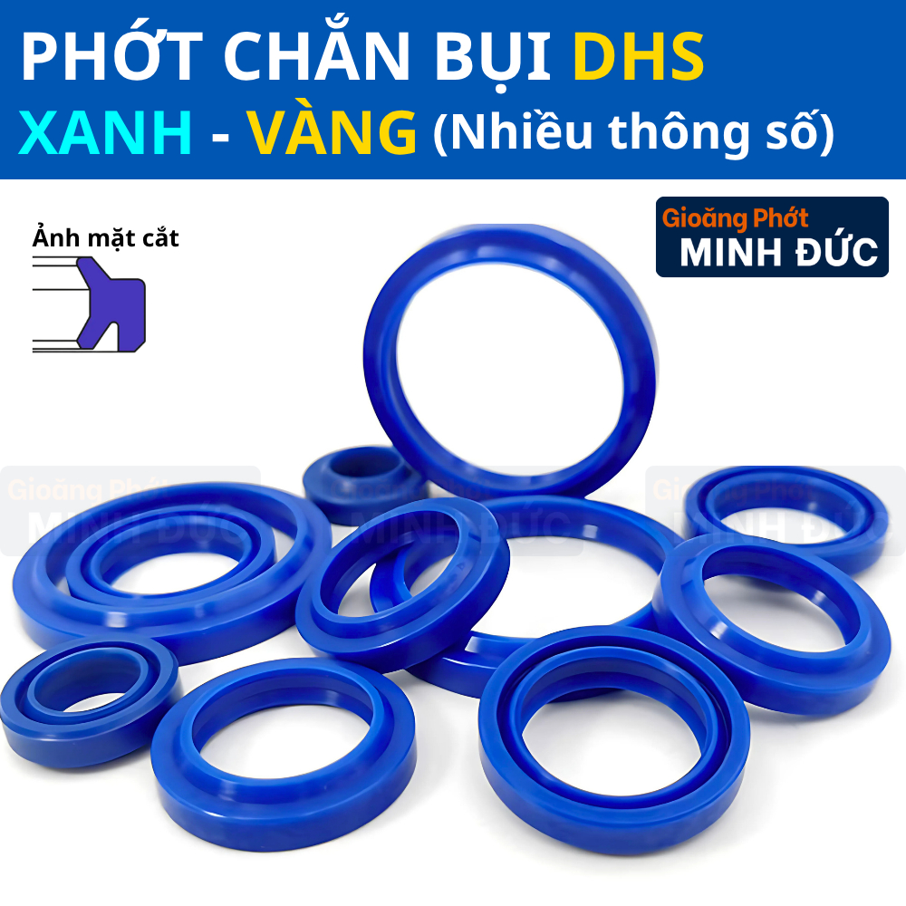 Gạt bụi DH DHS màu xanh - vàng, phớt ben chắn bụi xy lanh thủy lực các thông số