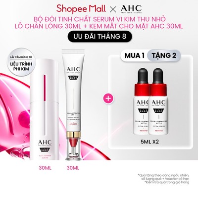 Bộ Đôi Tinh Chất Serum Vi Kim Thu Nhỏ Lỗ Chân Lông 30ML + Kem Mắt Cho Mặt (chọn loại) AHC 30ML