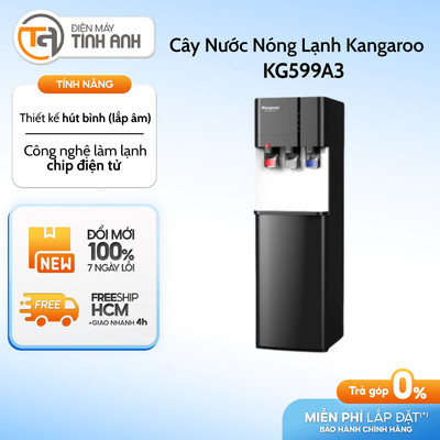 Máy Làm Nóng Lạnh Nước Uống Kangaroo KG599A3 || KG699A3