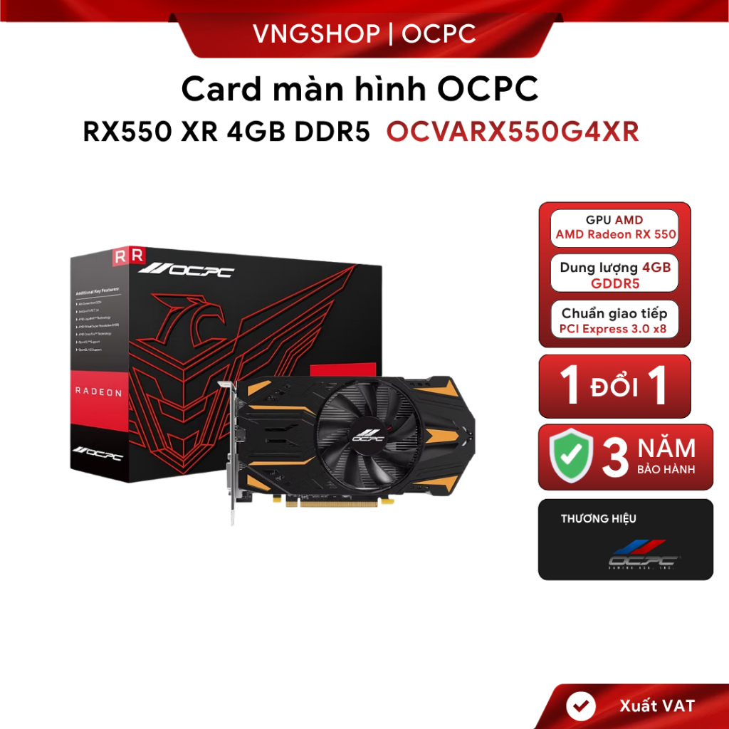 Card màn hình OCPC RX550 XR 4GB DDR5. Mã OCVARX550G4XR [BH 36T]
