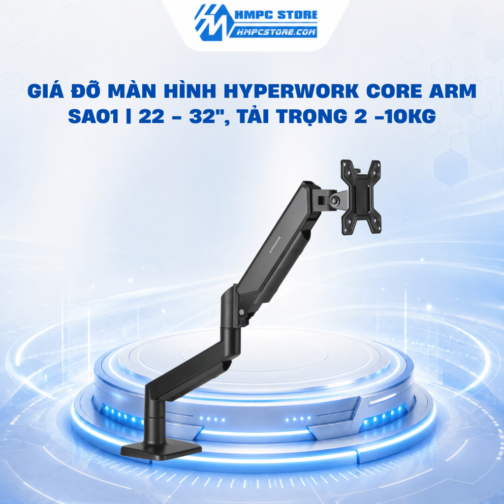 ARM - Giá đỡ màn hình Hyperwork Core Arm SA01 | 22 - 32", tải trọng 2 -10kg, bảo hành 2 năm