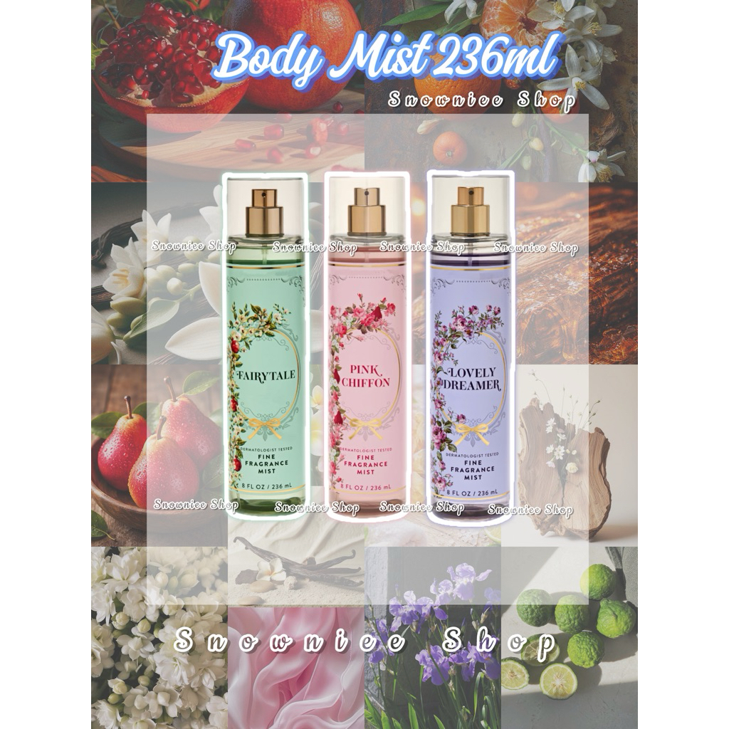 [Snowniee Shop] Bath & Body Works Body Mist 236ml Full Size | Fairytale / Lovely Dreamer / Pink Chif