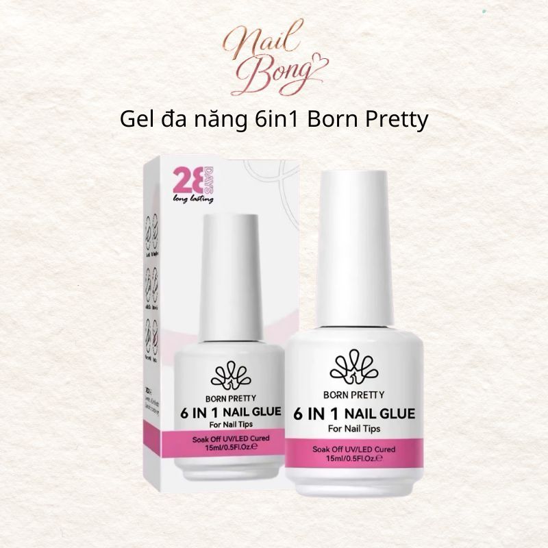 Gel đa năng 6in1 Born Pretty CHÍNH HÃNG 15ml - Sơn gel liên kết 6 trong 1 base, nối úp cứng móng NAI