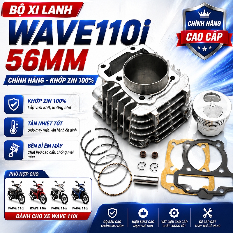 Bộ Xi Lanh Wave 110i 56mm Chính Hãng – Khớp Zin 100% Xe Wave 110i, Bền Bỉ Êm Máy