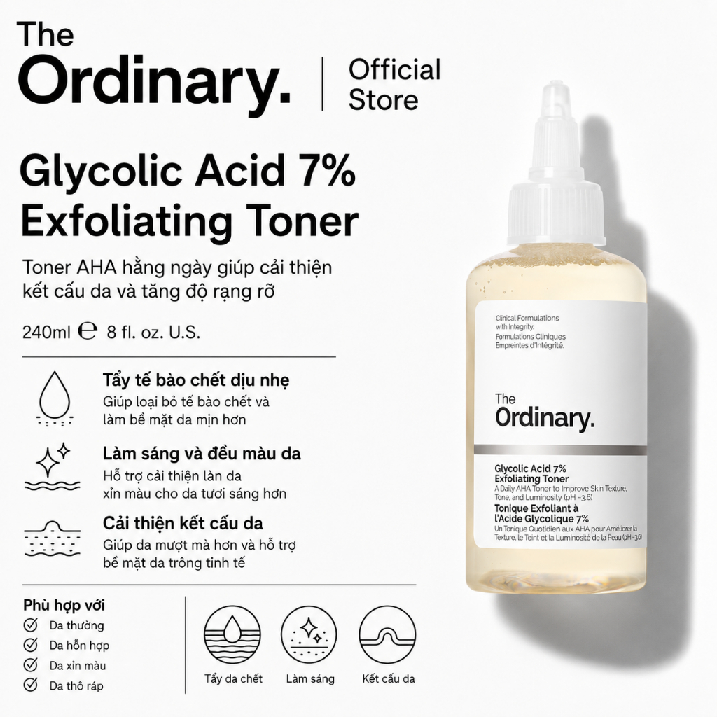 [The Ordinary Official] Glycolic Acid 7% Exfoliating Toner 240ML | Tẩy tế bào chết, làm sáng và mịn 