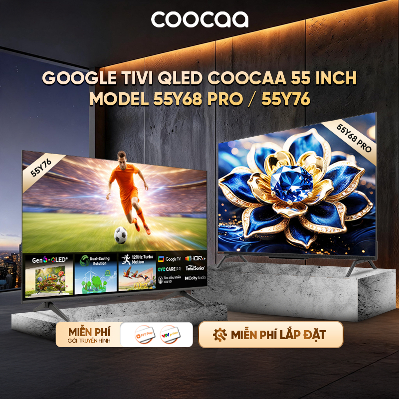 [Miễn phí lắp đặt HN-HCM] Google Tivi QLED Coocaa 55 inch - Model 55Y68 Pro / 55Y76