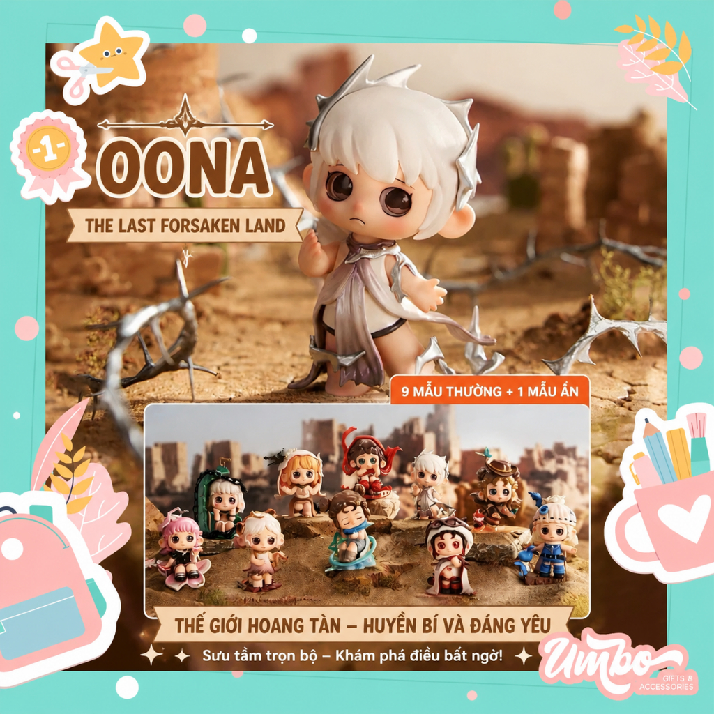 HEYONE | BLINDBOX OONA THE LAST FORSAKEN LAND CHÍNH HÃNG