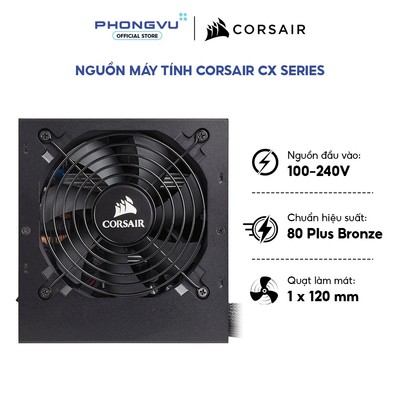 Nguồn Máy Tính Corsair CX Series (550W/650W/750W) - 80 PLUS Bronze, ATX, Quạt 120mm - BH 60 Tháng